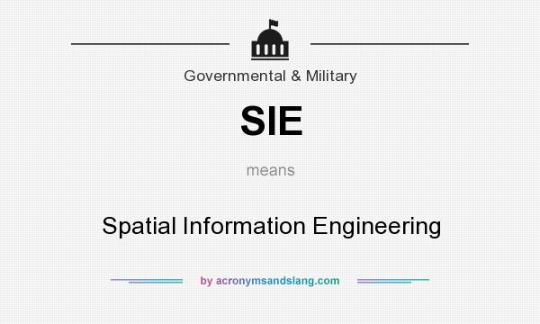 What does SIE mean? It stands for Spatial Information Engineering