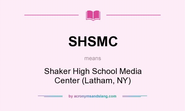What does SHSMC mean? It stands for Shaker High School Media Center (Latham, NY)