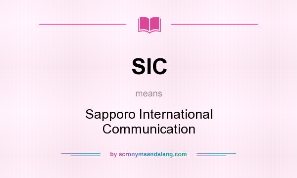 What does SIC mean? It stands for Sapporo International Communication