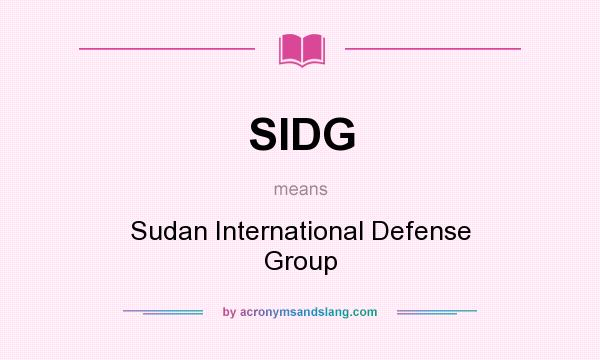 What does SIDG mean? It stands for Sudan International Defense Group