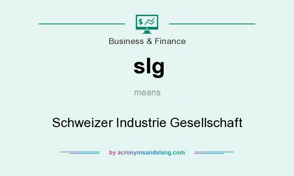 What does sIg mean? It stands for Schweizer Industrie Gesellschaft