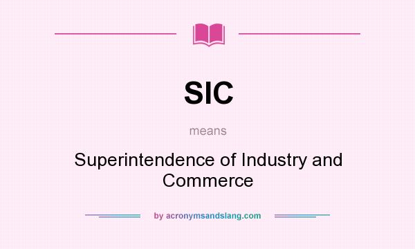 What does SIC mean? It stands for Superintendence of Industry and Commerce