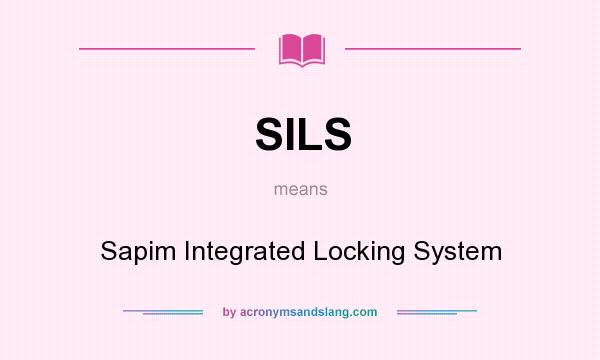 What does SILS mean? It stands for Sapim Integrated Locking System