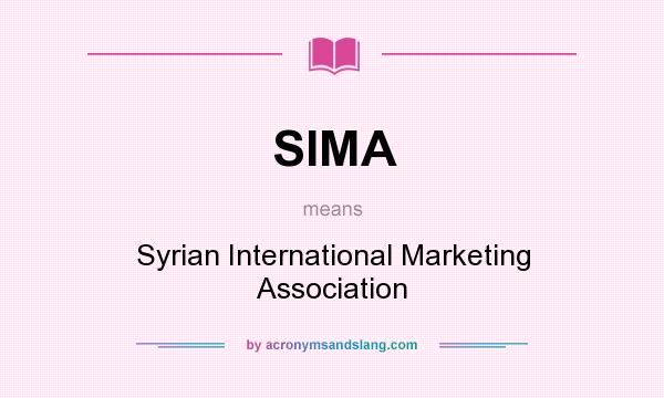 What does SIMA mean? It stands for Syrian International Marketing Association
