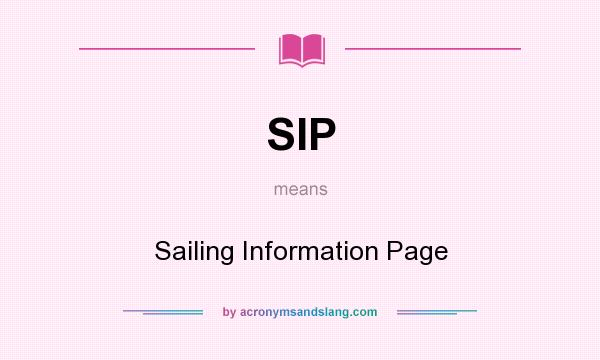 What does SIP mean? It stands for Sailing Information Page