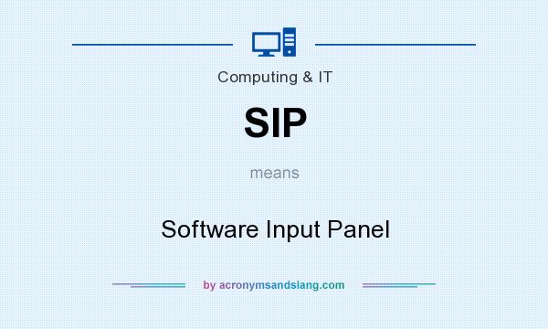 What does SIP mean? It stands for Software Input Panel