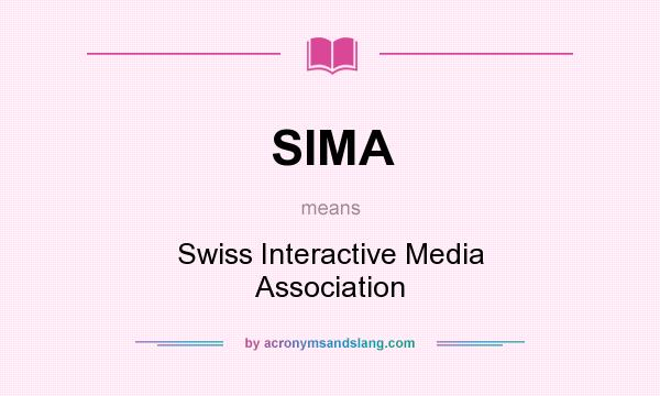 What does SIMA mean? It stands for Swiss Interactive Media Association