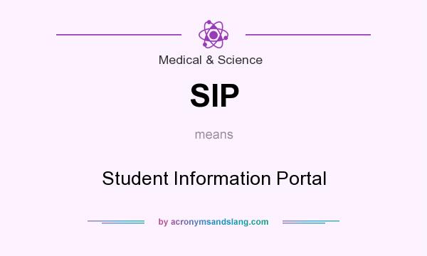 What does SIP mean? It stands for Student Information Portal