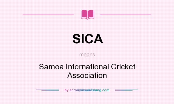 What does SICA mean? It stands for Samoa International Cricket Association
