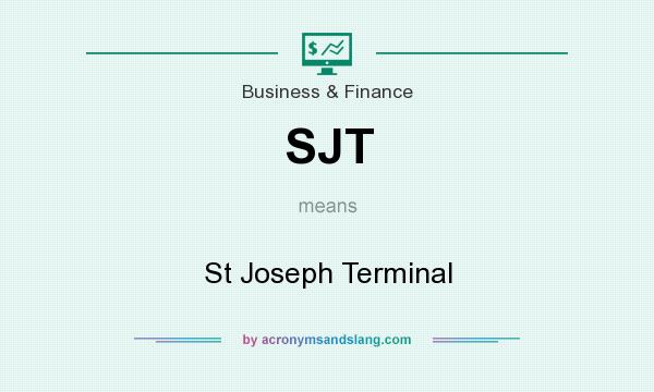 What does SJT mean? It stands for St Joseph Terminal