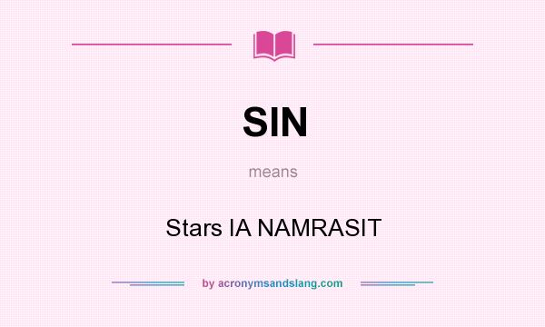 What does SIN mean? It stands for Stars IA NAMRASIT
