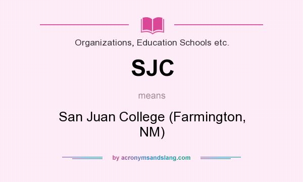 What does SJC mean? It stands for San Juan College (Farmington, NM)
