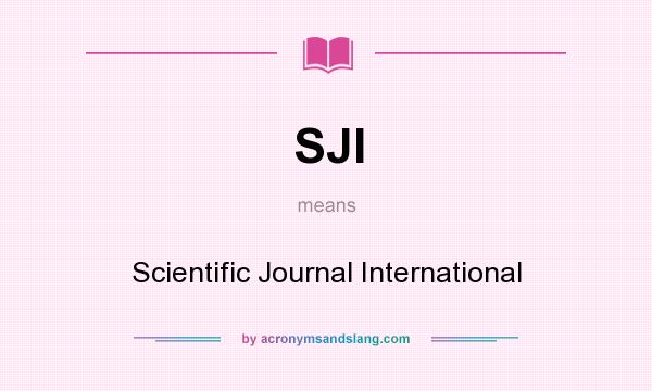 What does SJI mean? It stands for Scientific Journal International