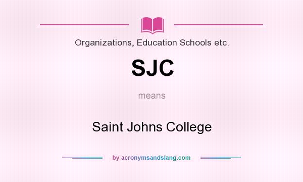 What does SJC mean? It stands for Saint Johns College
