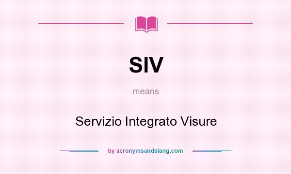 What does SIV mean? It stands for Servizio Integrato Visure