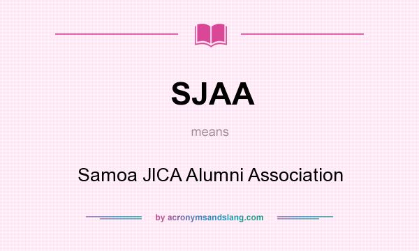 What does SJAA mean? It stands for Samoa JICA Alumni Association