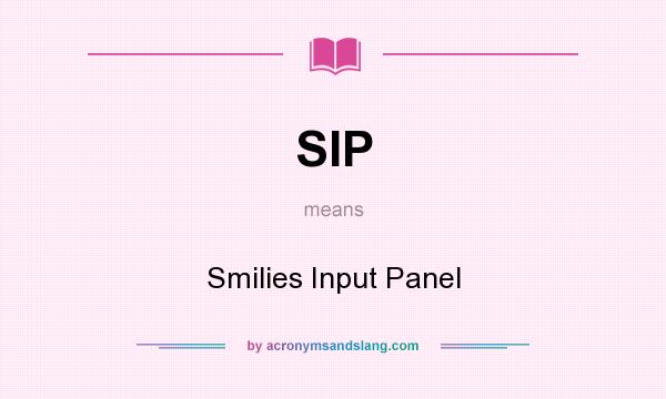 What does SIP mean? It stands for Smilies Input Panel