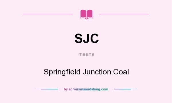 What does SJC mean? It stands for Springfield Junction Coal