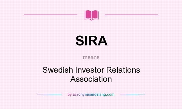 What does SIRA mean? It stands for Swedish Investor Relations Association