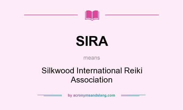 What does SIRA mean? It stands for Silkwood International Reiki Association