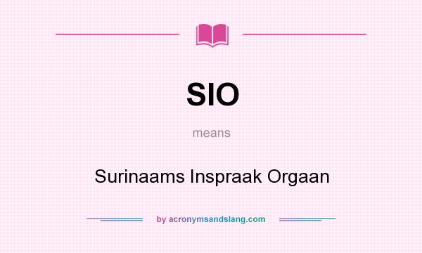 What does SIO mean? It stands for Surinaams Inspraak Orgaan
