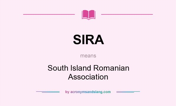 What does SIRA mean? It stands for South Island Romanian Association