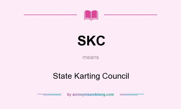 What does SKC mean? It stands for State Karting Council