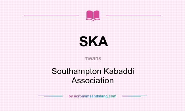 What does SKA mean? It stands for Southampton Kabaddi Association