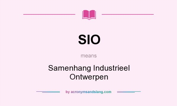 What does SIO mean? It stands for Samenhang Industrieel Ontwerpen