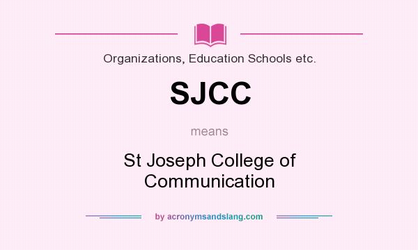 What does SJCC mean? It stands for St Joseph College of Communication