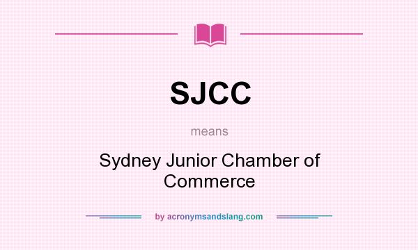 What does SJCC mean? It stands for Sydney Junior Chamber of Commerce
