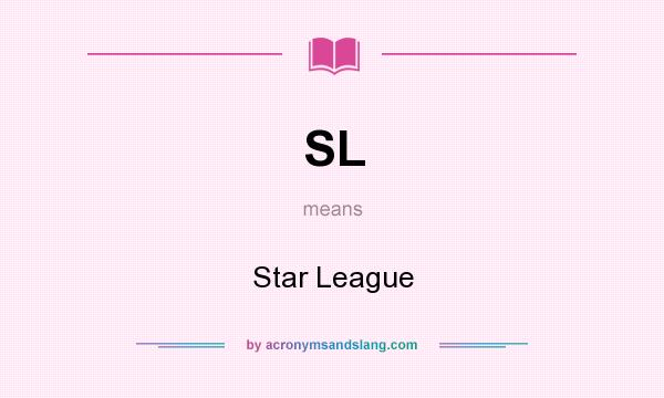 What does SL mean? It stands for Star League