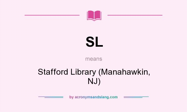 What does SL mean? It stands for Stafford Library (Manahawkin, NJ)
