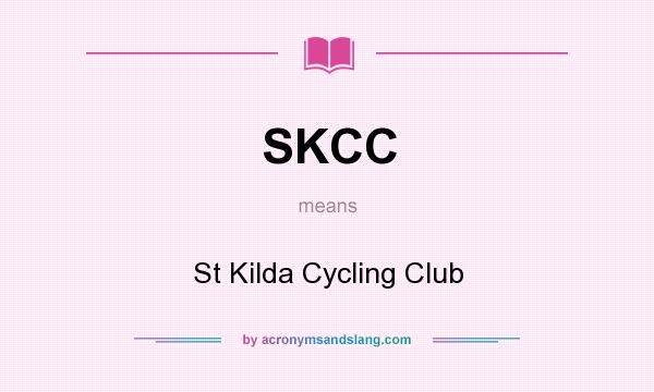 What does SKCC mean? It stands for St Kilda Cycling Club