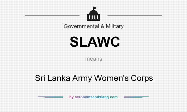 What does SLAWC mean? It stands for Sri Lanka Army Women`s Corps