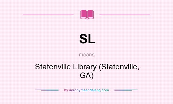 What does SL mean? It stands for Statenville Library (Statenville, GA)