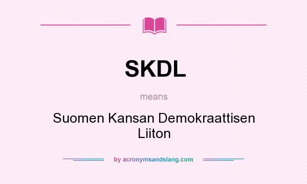 What does SKDL mean? It stands for Suomen Kansan Demokraattisen Liiton