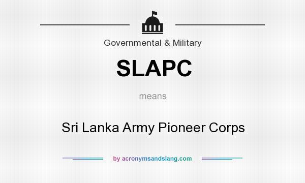 What does SLAPC mean? It stands for Sri Lanka Army Pioneer Corps
