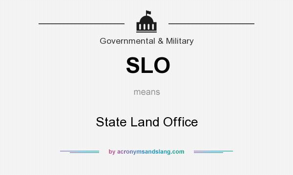 What does SLO mean? It stands for State Land Office