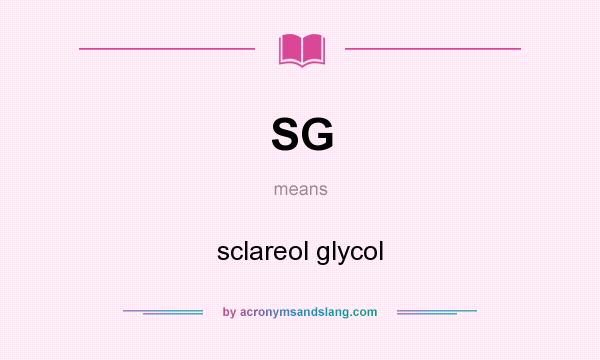What does SG mean? It stands for sclareol glycol