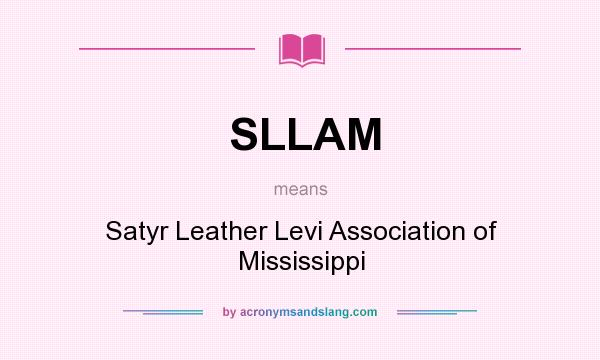 What does SLLAM mean? It stands for Satyr Leather Levi Association of Mississippi