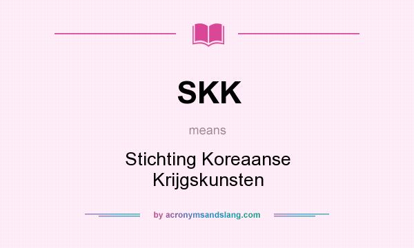 What does SKK mean? It stands for Stichting Koreaanse Krijgskunsten