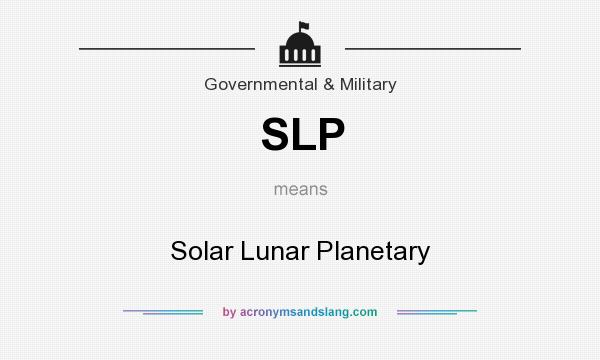 What does SLP mean? It stands for Solar Lunar Planetary
