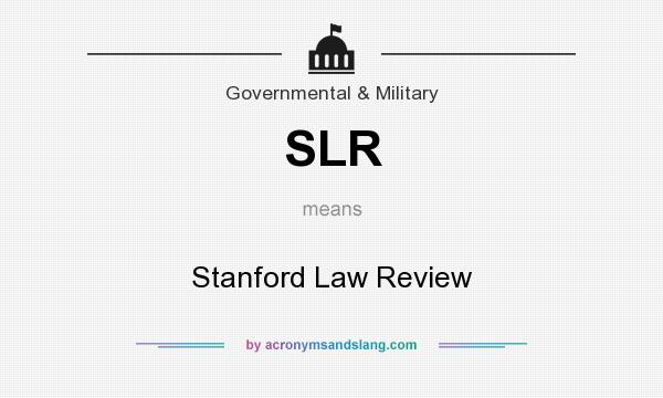 What does SLR mean? It stands for Stanford Law Review