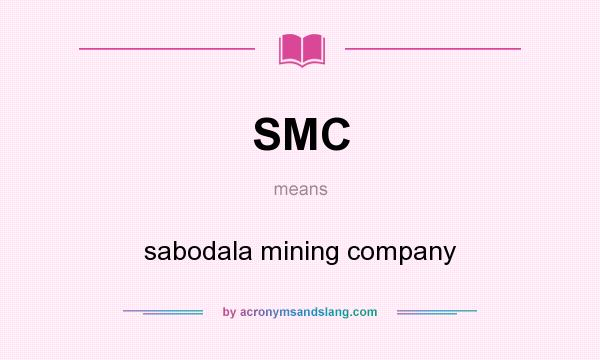 What does SMC mean? It stands for sabodala mining company