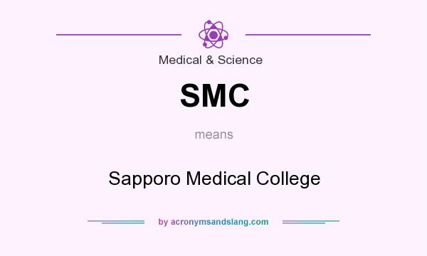 What does SMC mean? It stands for Sapporo Medical College