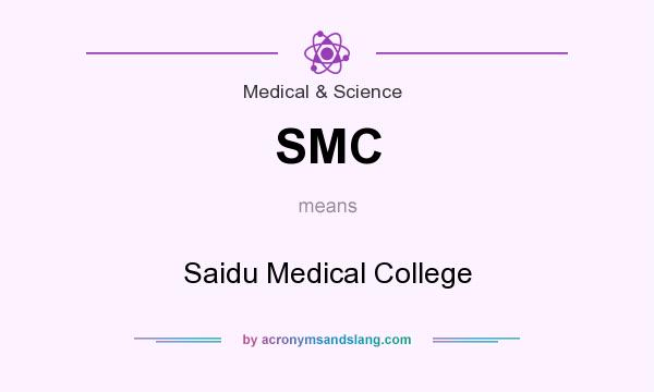 What does SMC mean? It stands for Saidu Medical College