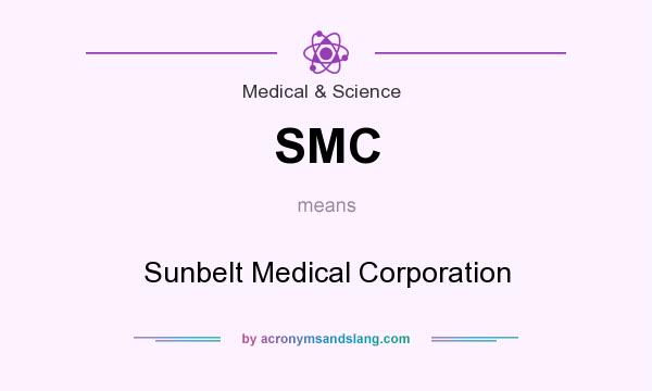 What does SMC mean? It stands for Sunbelt Medical Corporation