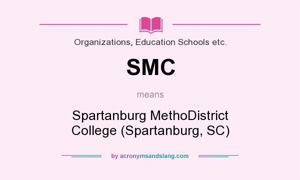What does SMC mean? It stands for Spartanburg MethoDistrict College (Spartanburg, SC)