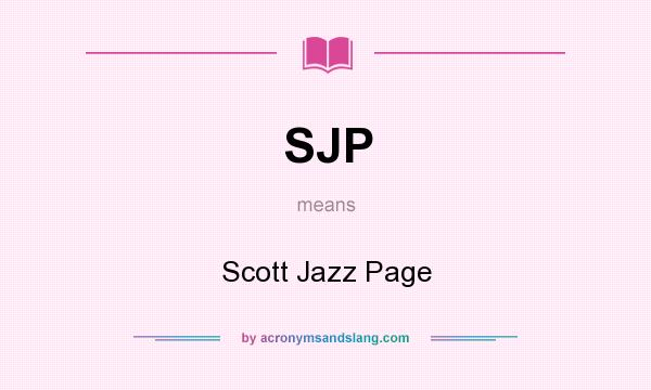 What does SJP mean? It stands for Scott Jazz Page